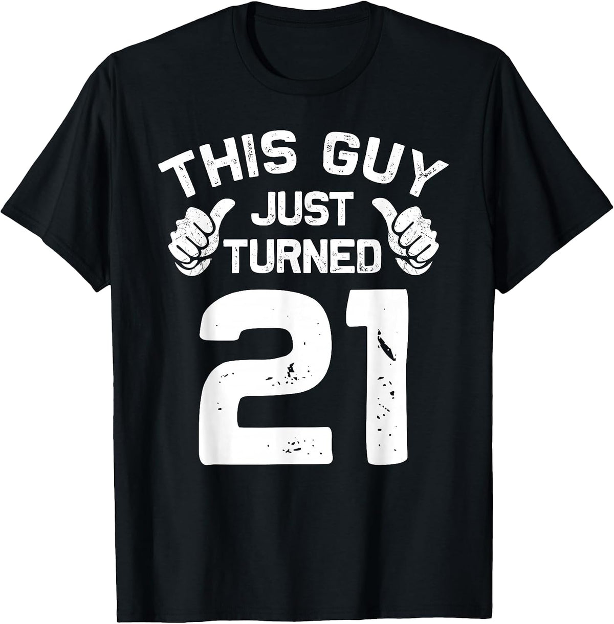 This Guy Just Turned 21 Cool 21 Years Old 21st Birthday T-Shirt - Black