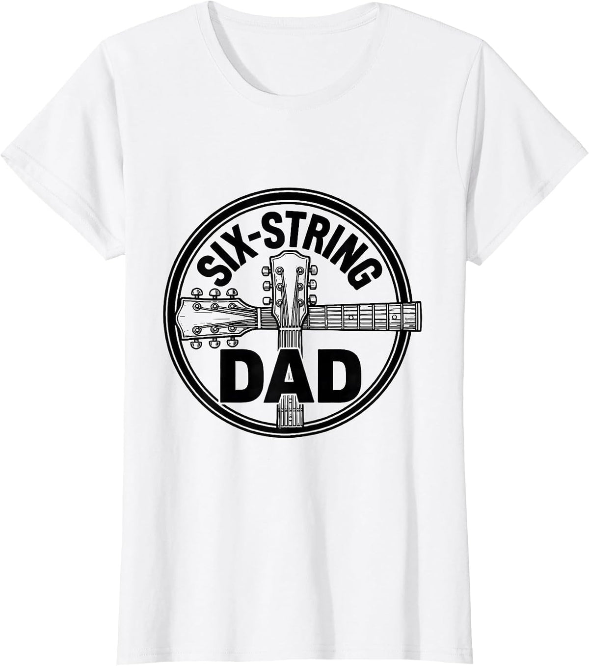 Women's Six-String Dad Funny Guitar Player Dad Humor T-Shirt - White