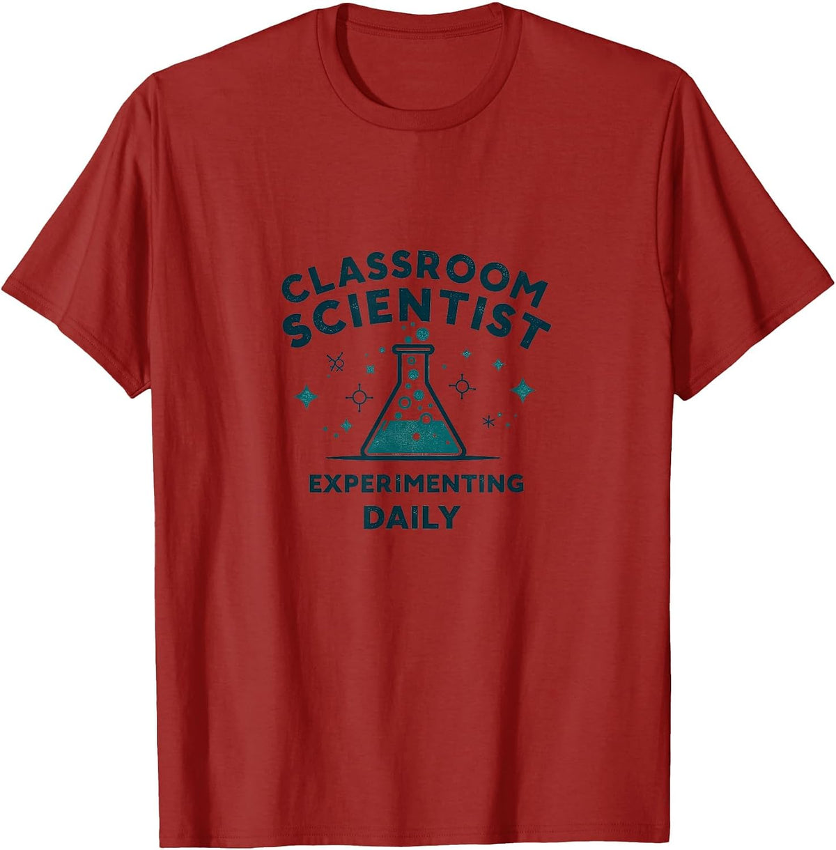 Classroom Scientist Experimenting Daily Teacher T-Shirt - Cranberry Red