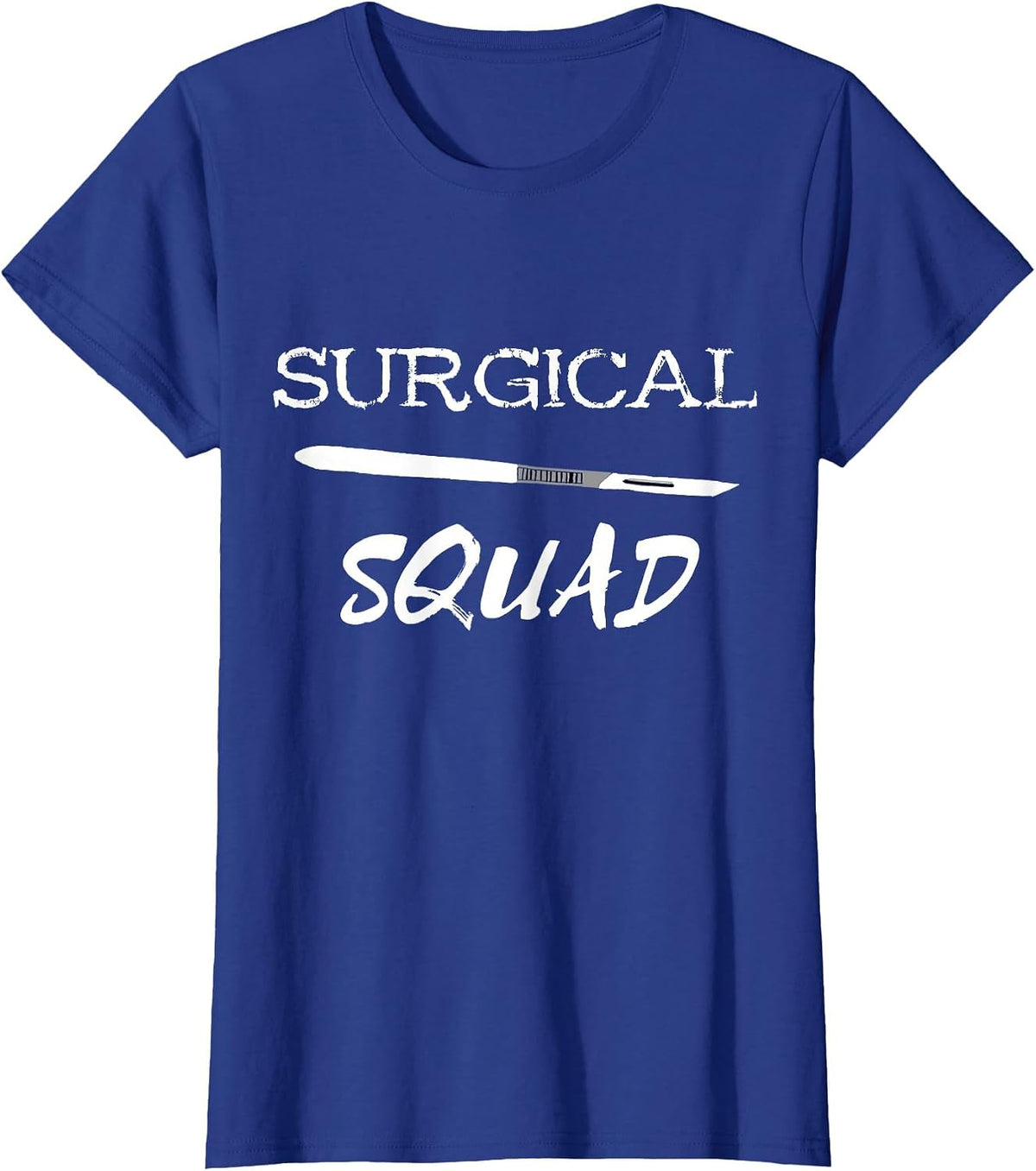 Surgical Squad Scalpel Medicine Surgery Team Surgeon T-Shirt - Royal Blue