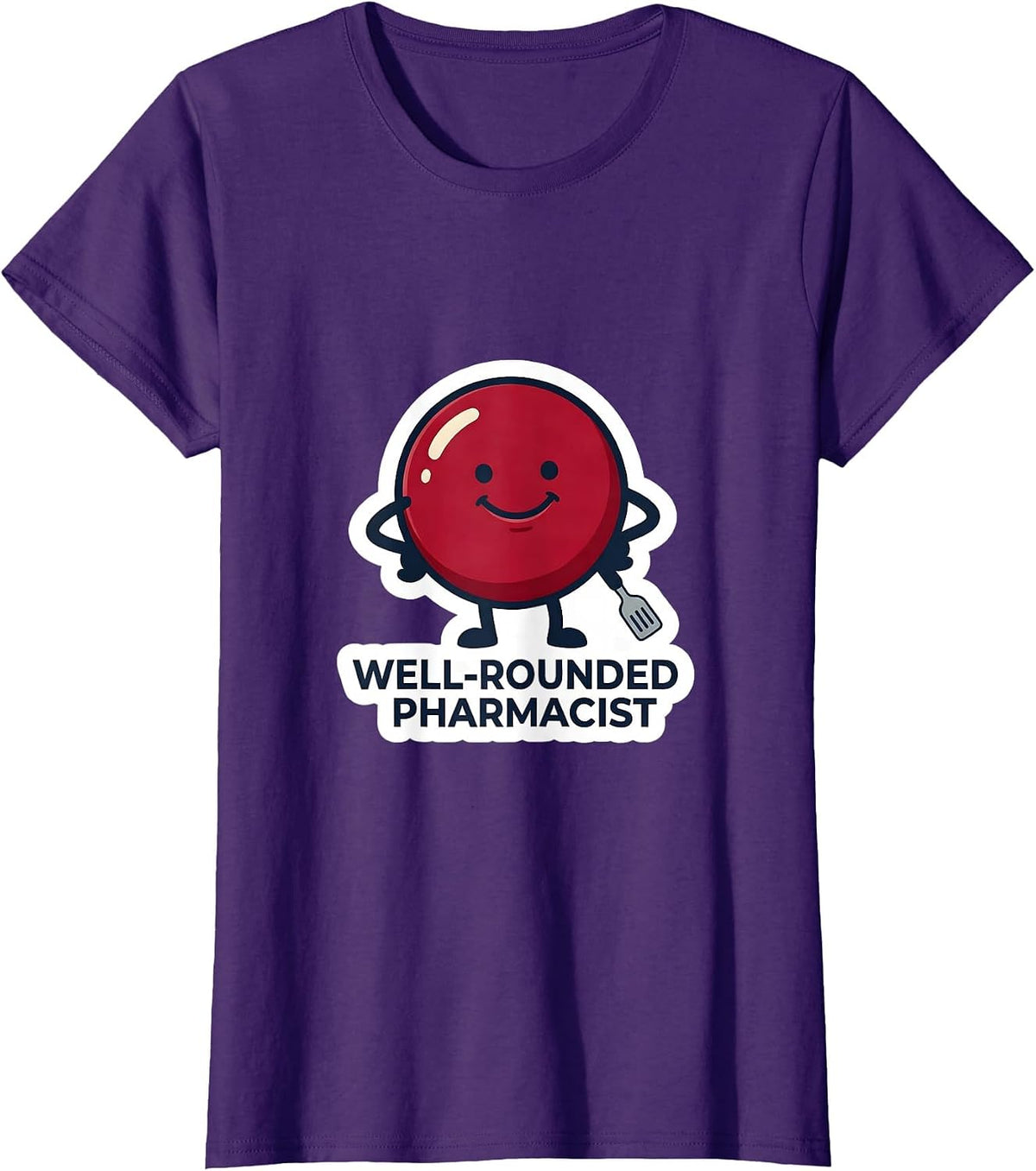 Women's Well-Rounded Pharmacist Funny Pharmacy Technician Crew T-Shirt - Purple