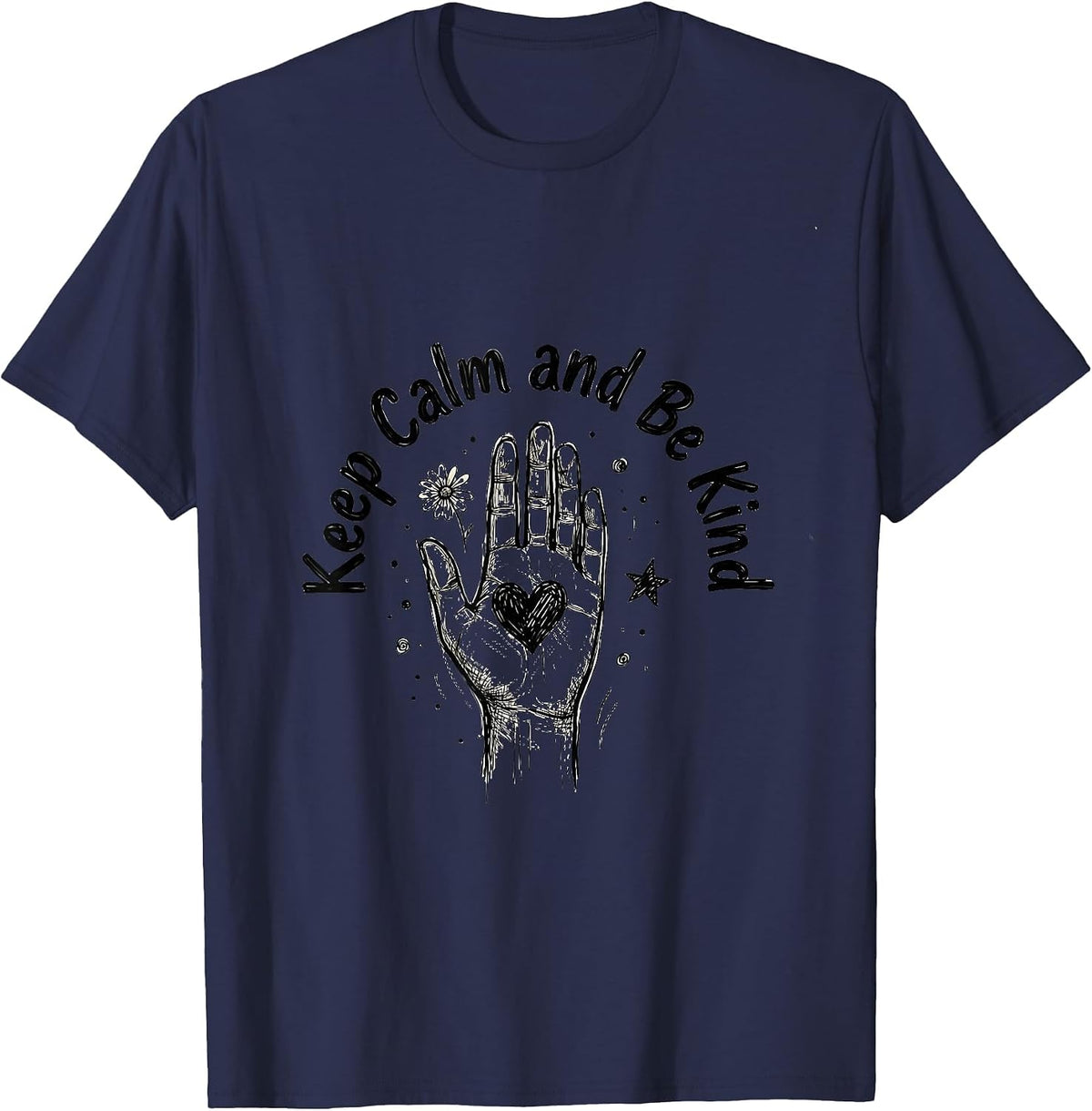 Keep Calm and Be Kind Positivity Design T-Shirt - Navy Blue