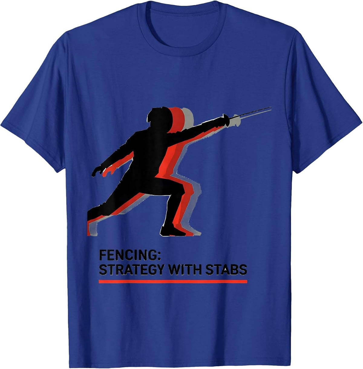 Fencing: Strategy With Stabs Swiss International Sport Humor T-Shirt - Royal Blue