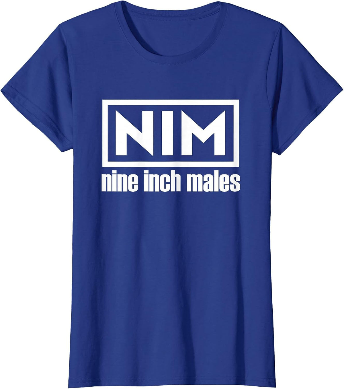 NIM Nine Inch Males Funny Mens T-Shirt - Royal Blue