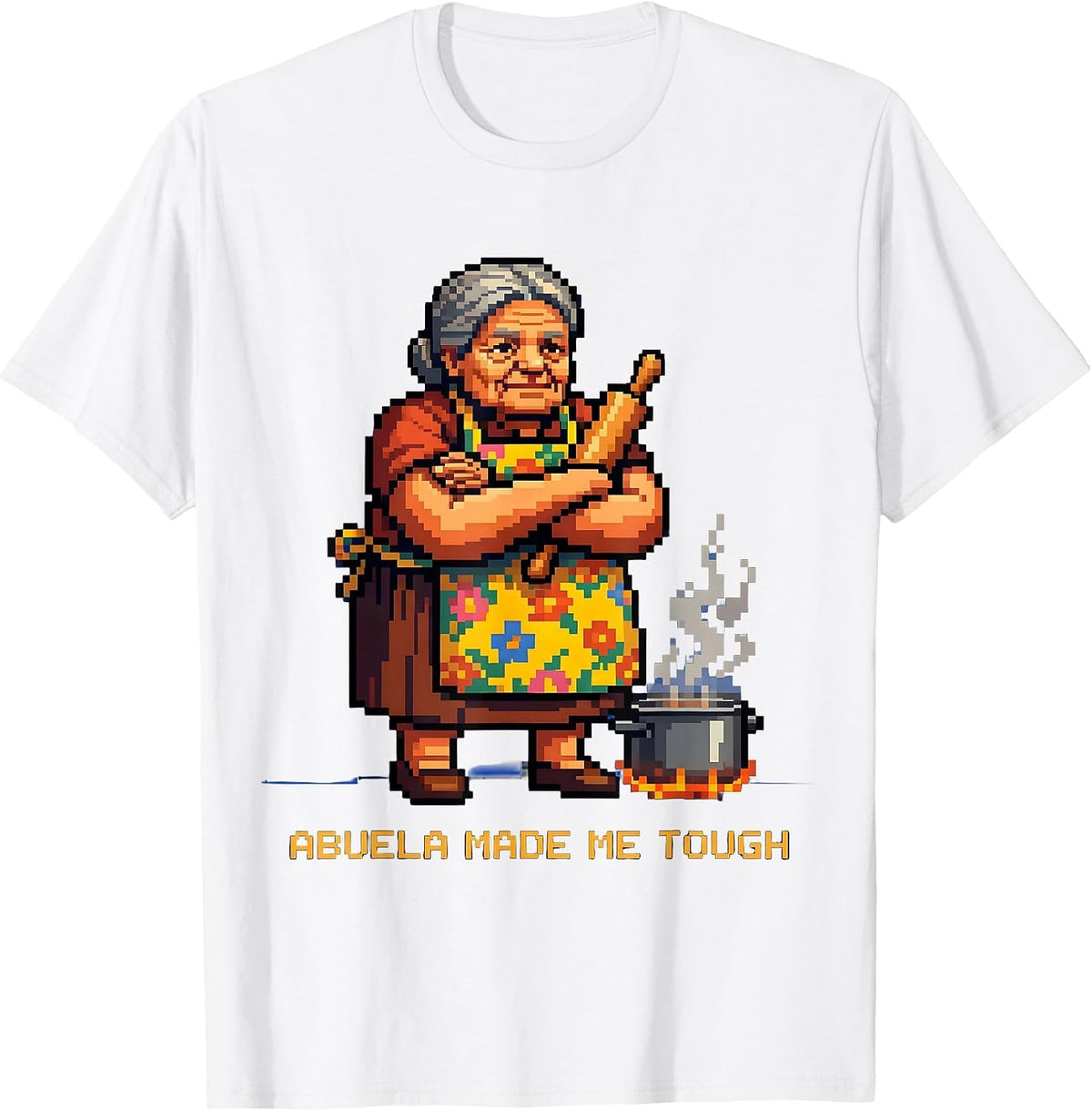 Men's Abuela Made Me Tough Latina Heritage Design T-Shirt - White