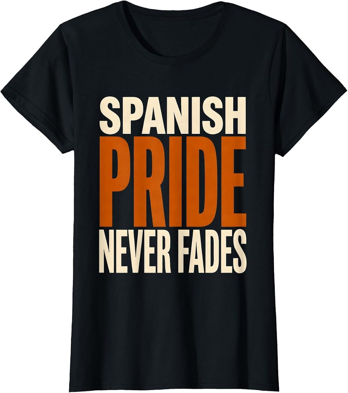 Women's Spanish Pride Never Fades Heritage Month Design T-Shirt - Black