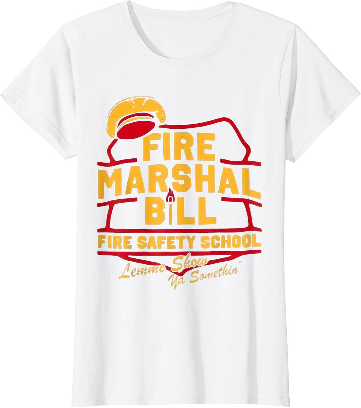 Fire Marshal Bill Safety School Funny Firefighter T-Shirt - White
