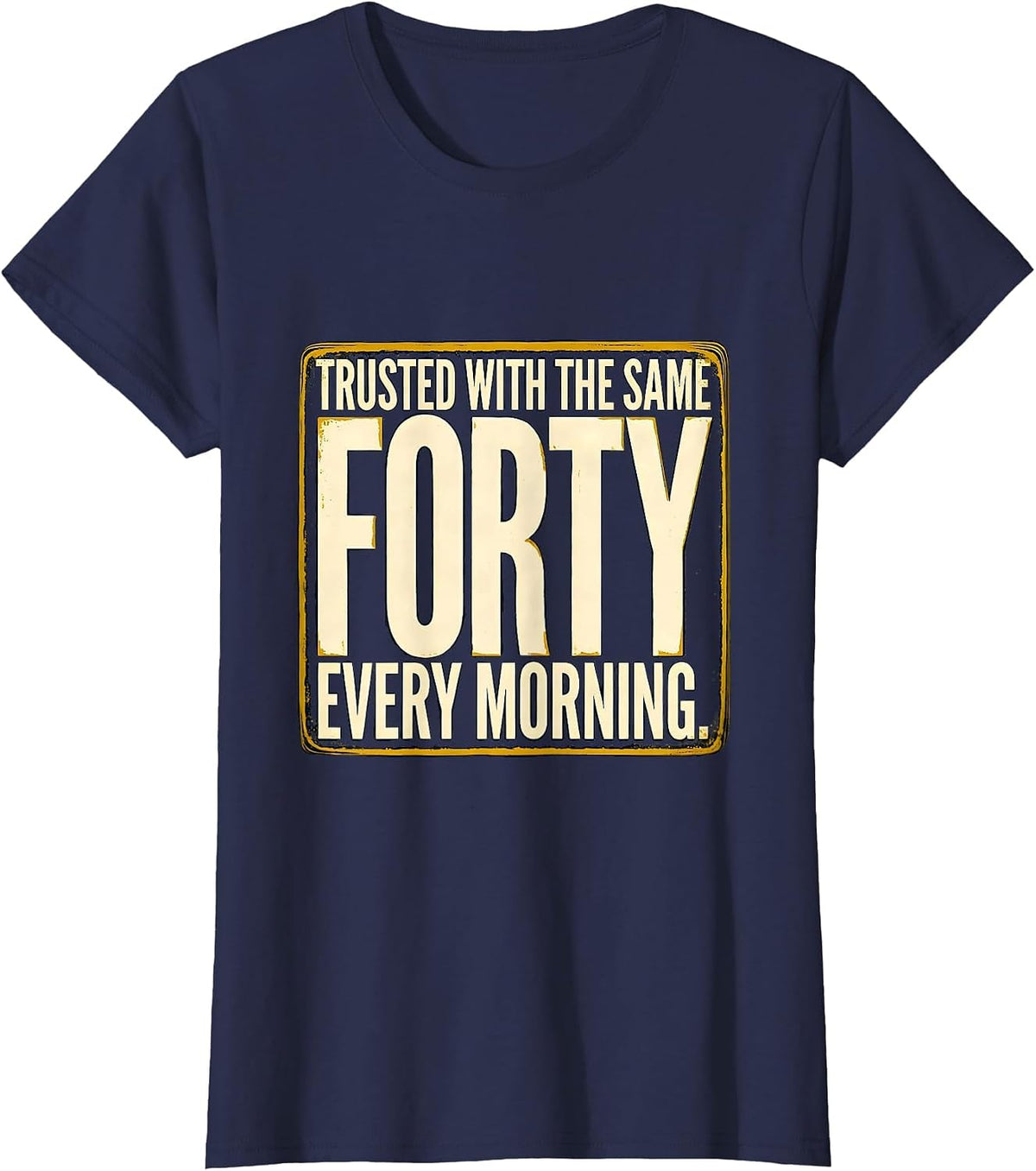 Women's Trusted With The Same Forty Every Morning Funny School Bus T-Shirt - Navy Blue