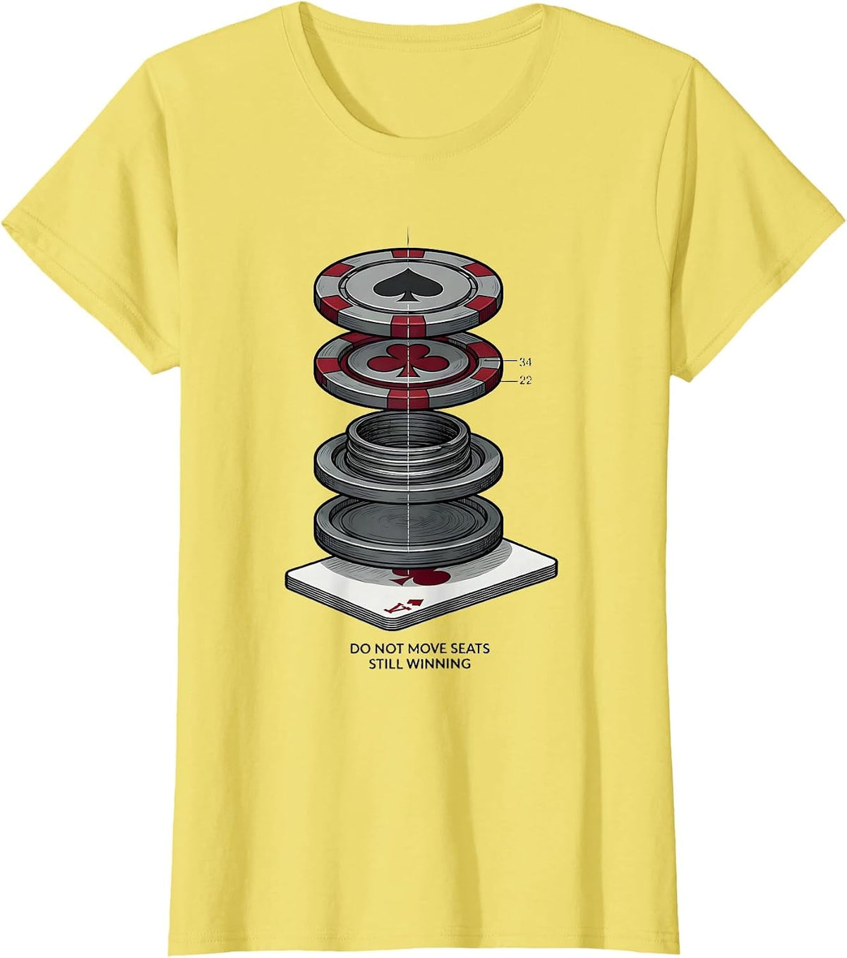 Women's Do Not Move Seats Still Winning Funny Poker Gambling Casino T-Shirt - Lemon Yellow