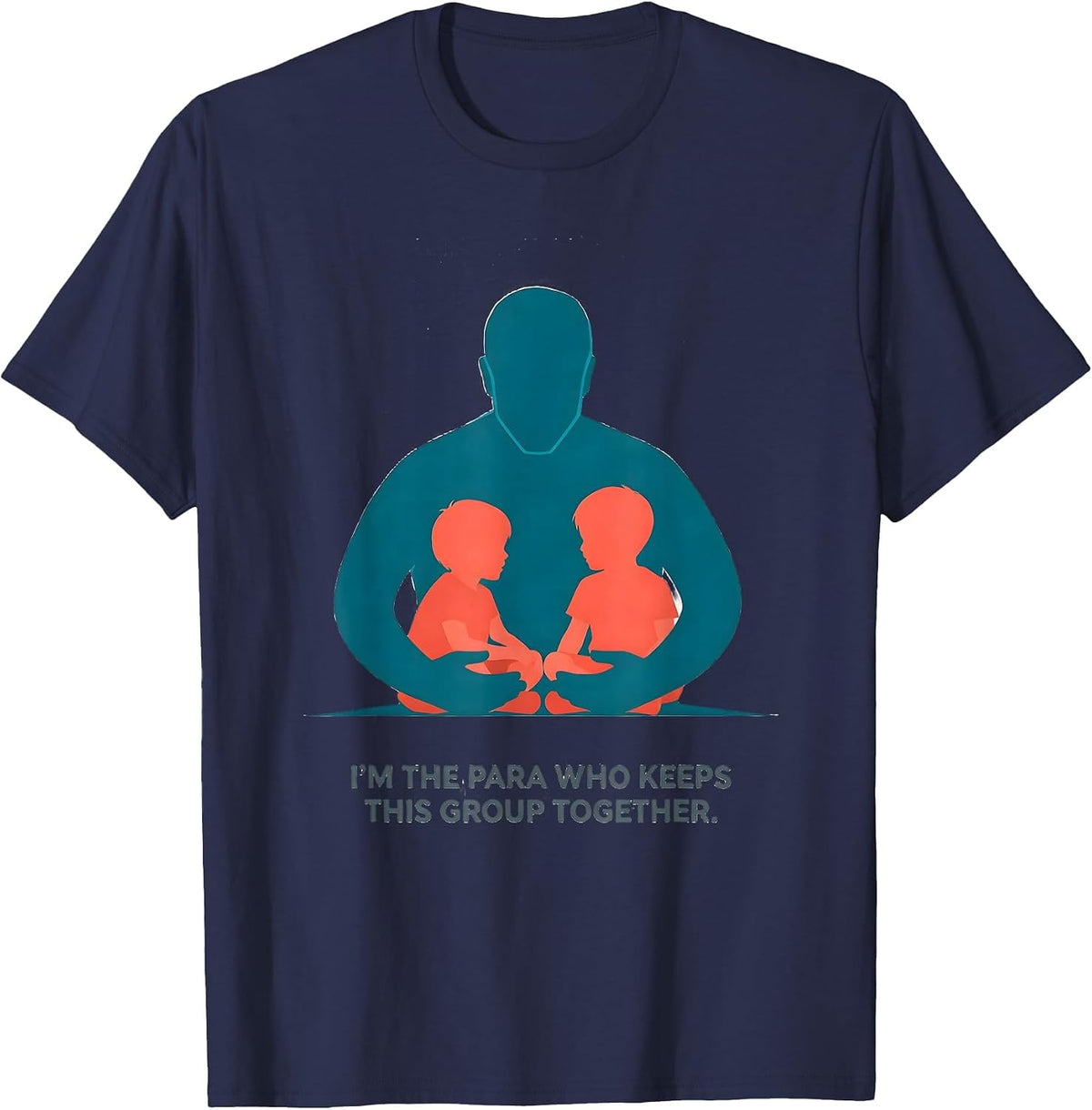 I'm The Para Who Keeps This Group Together Teacher's Aide T-Shirt - Navy Blue