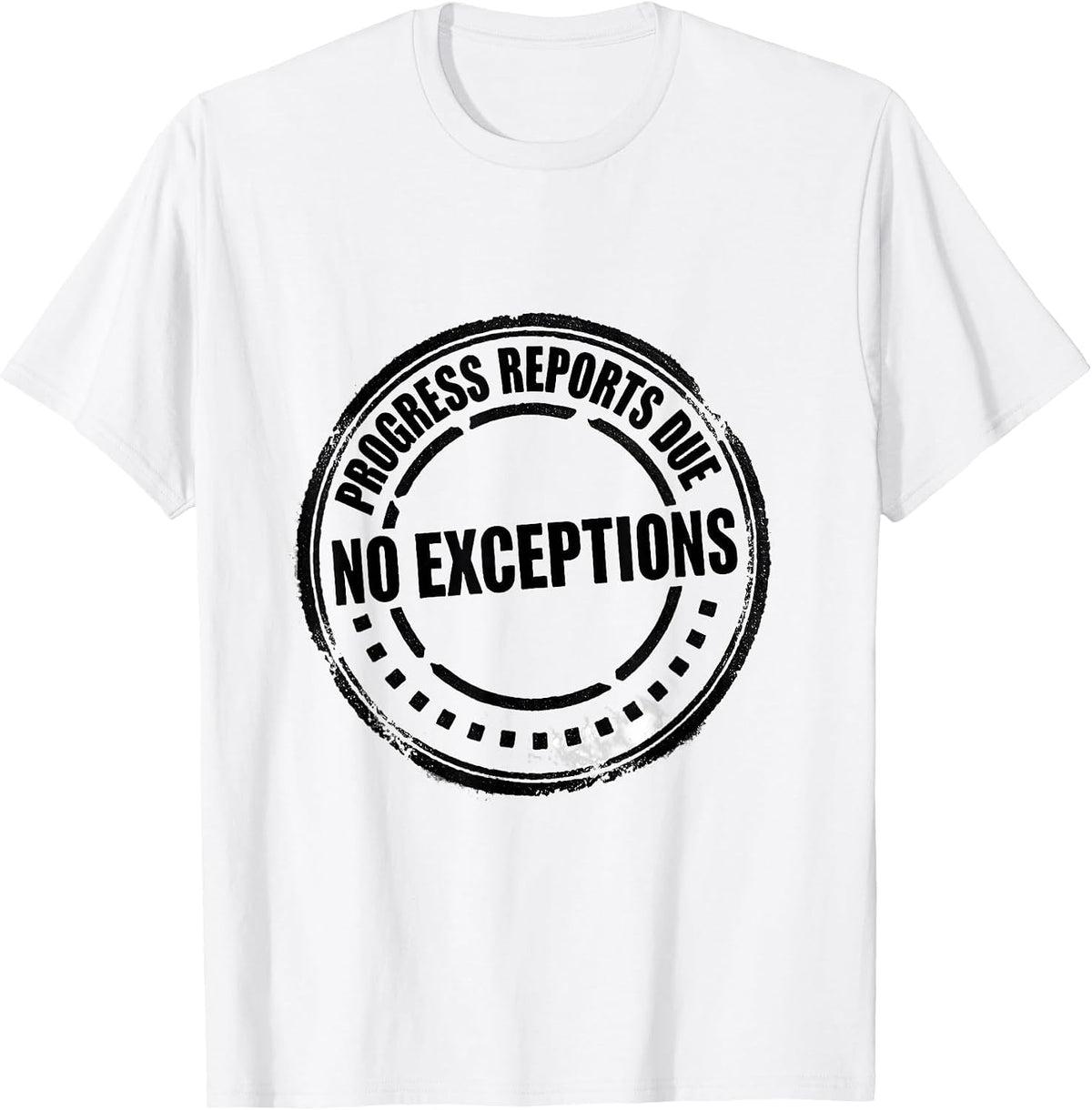Men's Progress Reports Due No Exceptions Special Education Teacher T-Shirt - White