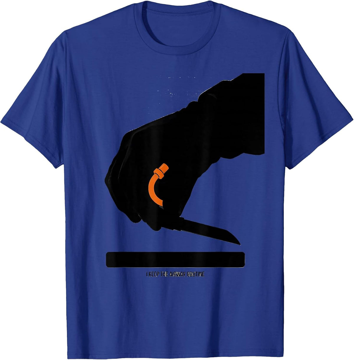 Men's I Keep The Airway Routine Funny Respiratory Therapist RT T-Shirt - Royal Blue