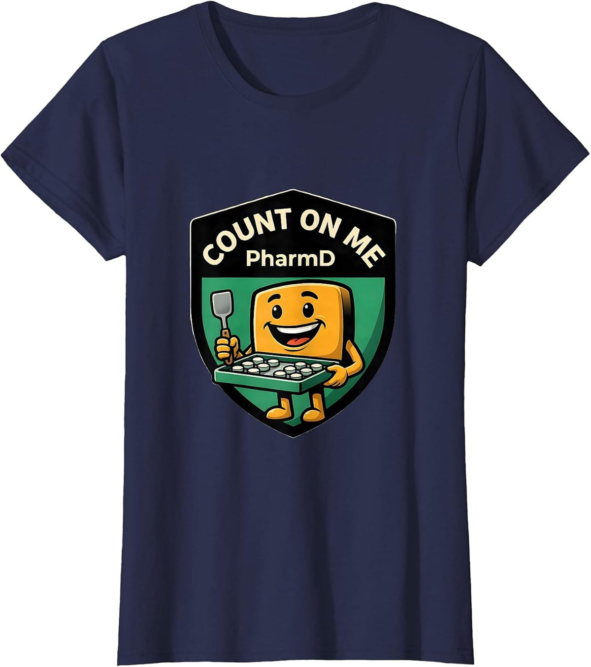Women's Count On Me, PharmD Funny Pharmacy Tech Pharmacist Gift T-Shirt - Navy Blue