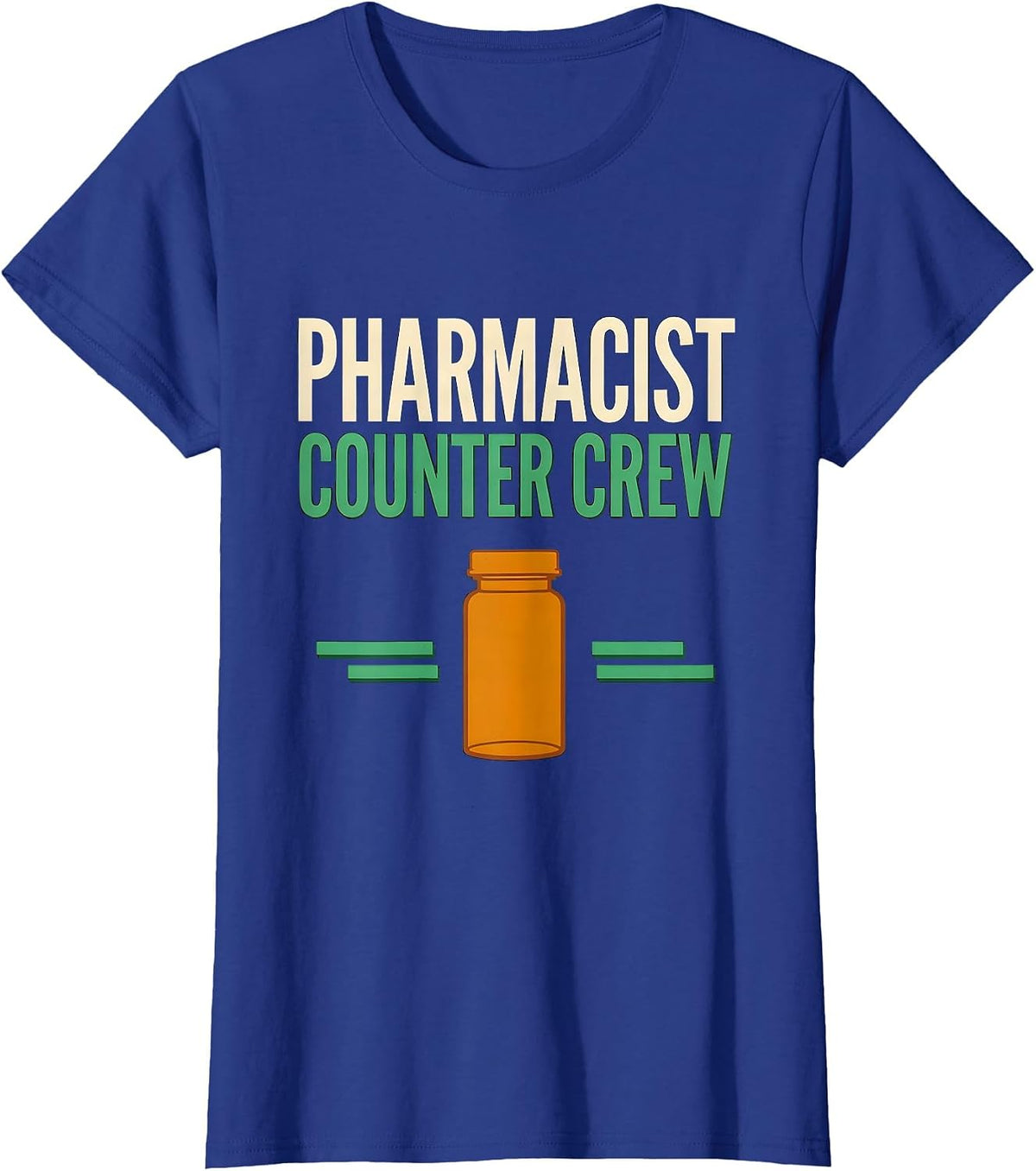 Women's Pharmacist Counter Crew Funny Pharmacy Technician Crew T-Shirt - Royal Blue