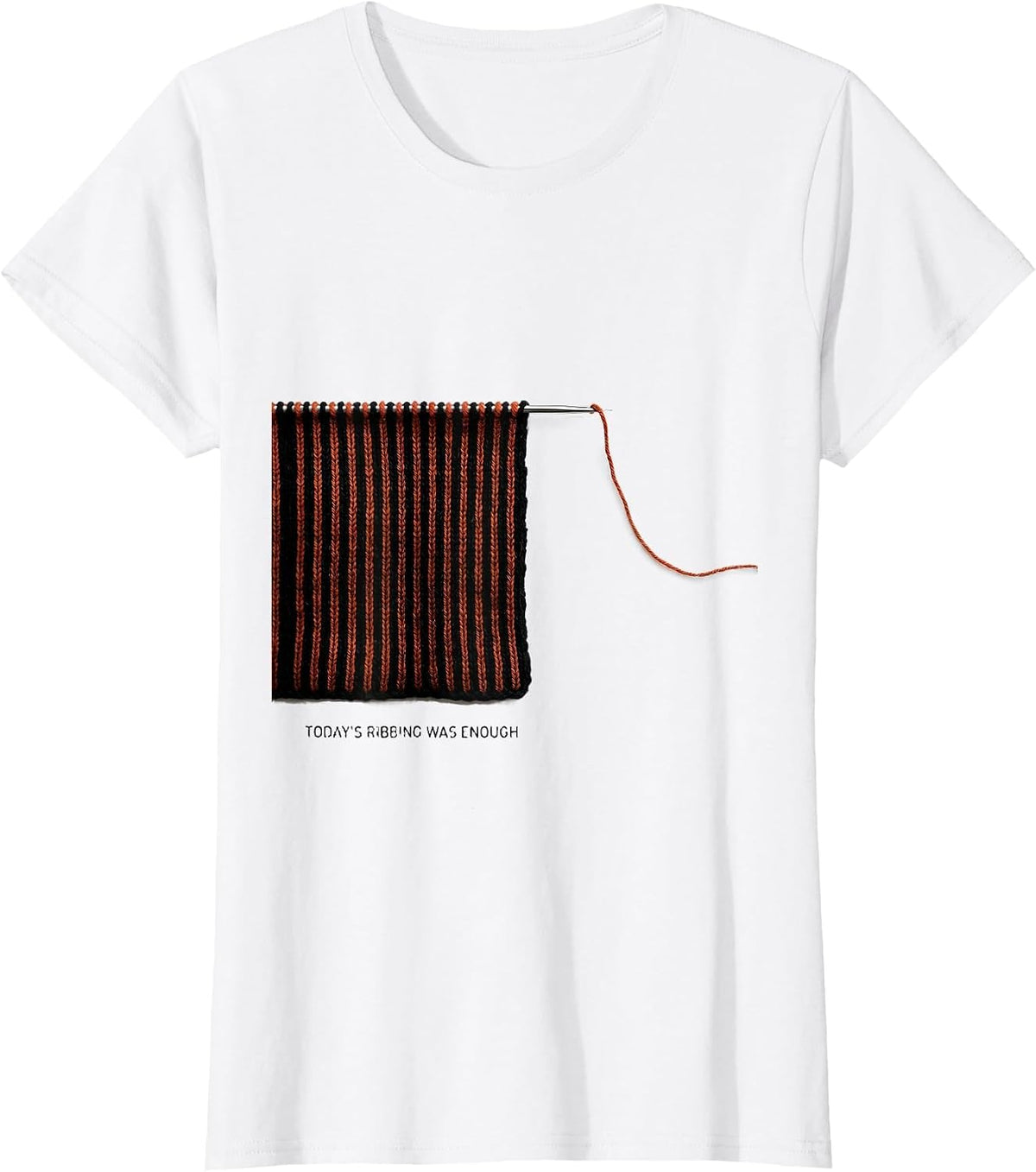 Today's Ribbing Was Enough Knitting Humor Knitter Gift T-Shirt - White