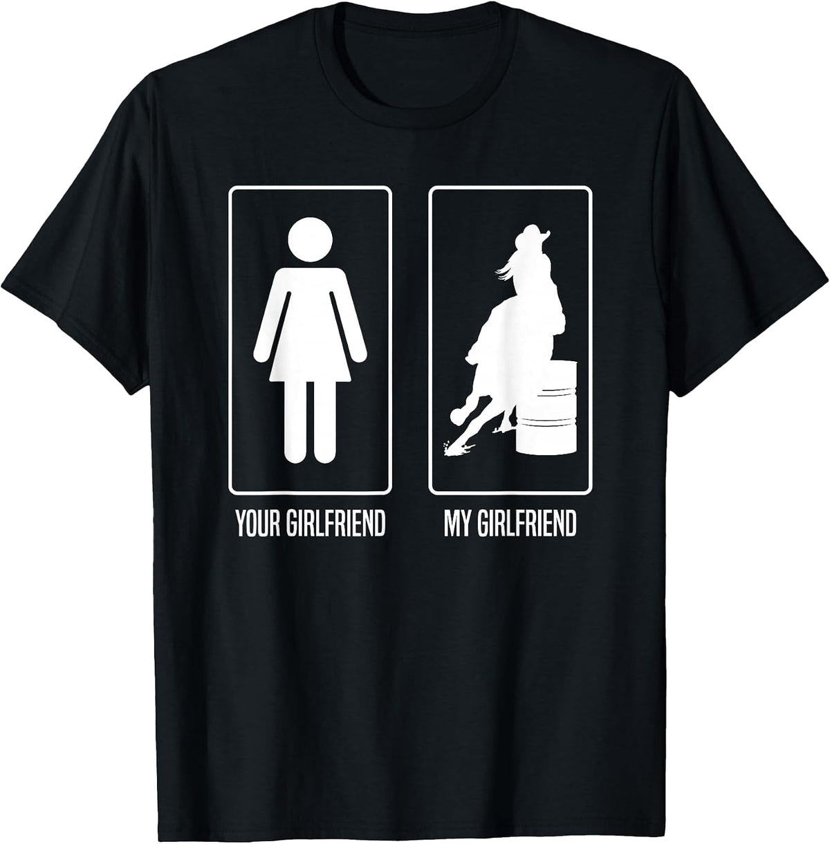 Your Girlfriend My Girlfriend Rodeo Barrel Racing T-Shirt - Black