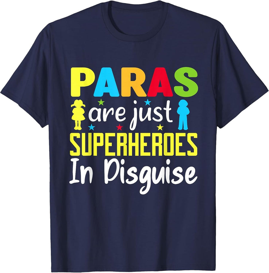 Paras are Just Superheroes in Disguise Paraprofessional T-Shirt - Navy Blue