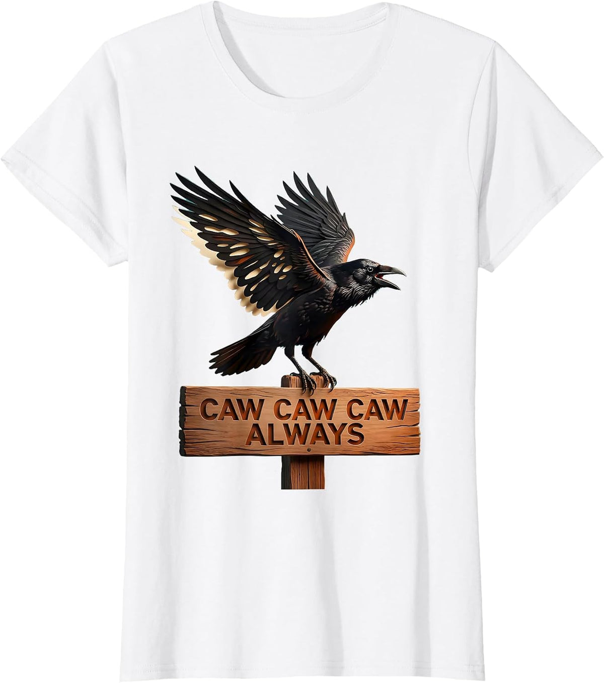 Caw Caw Caw Always Crow Bird Design T-Shirt - White