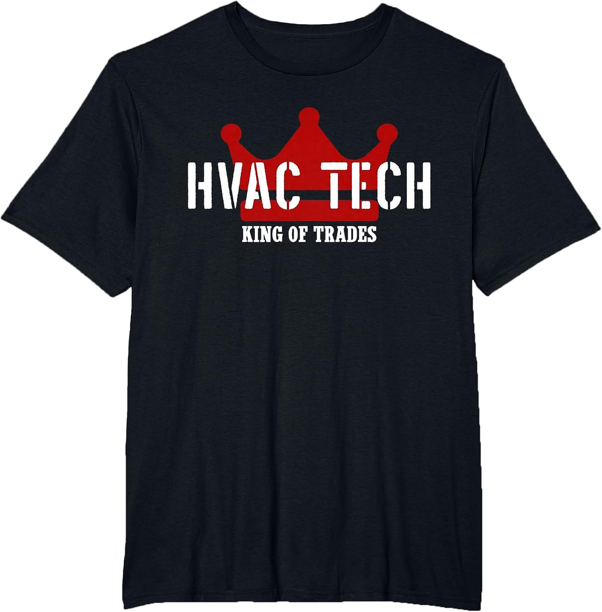 HVAC TECH King of Trades Cool HVAC Technician T-Shirt - Black