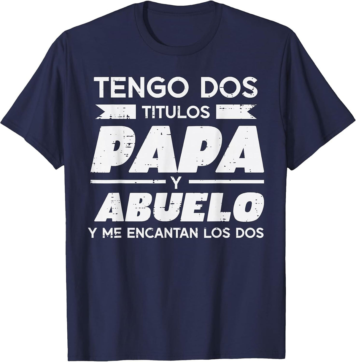 Dos Titulos Papa Abuelo Fathers Day Spanish Dad Grandpa T-Shirt - Navy Blue