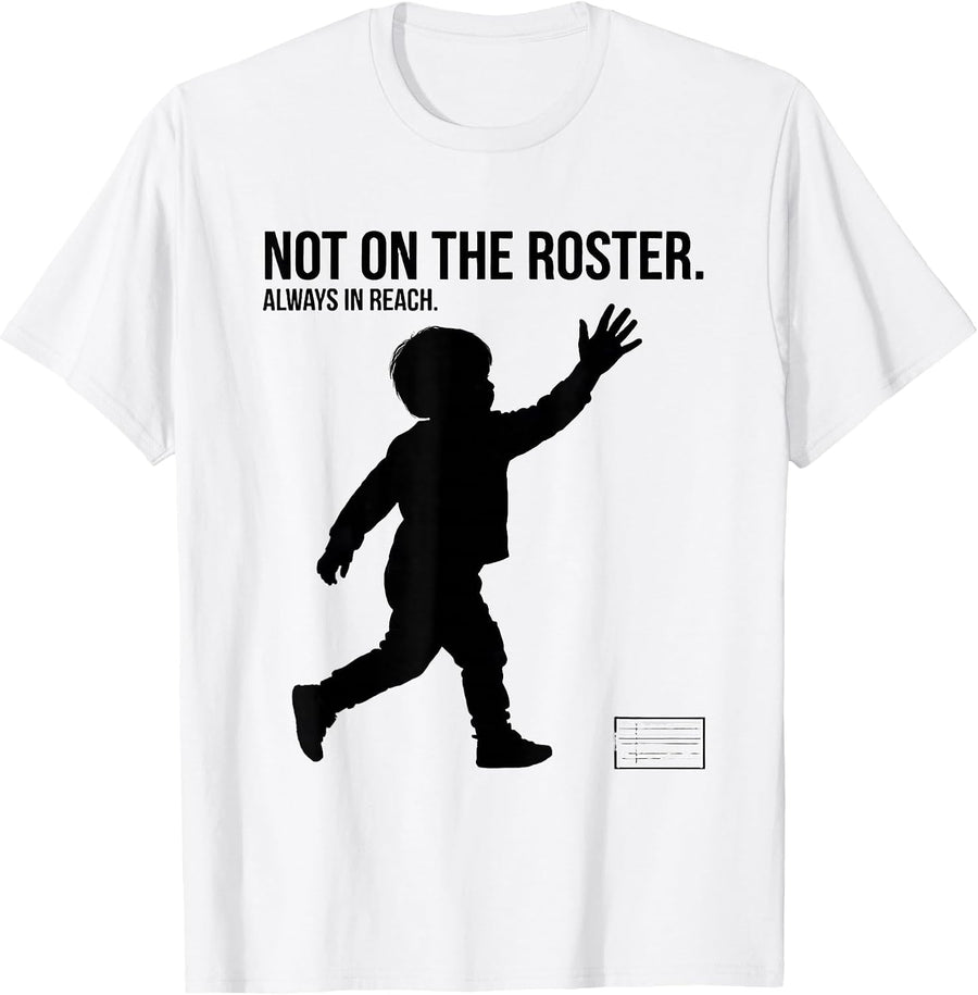 Men's Not On The Roster Always In Reach Heartfelt Paraprofessional T-Shirt - White