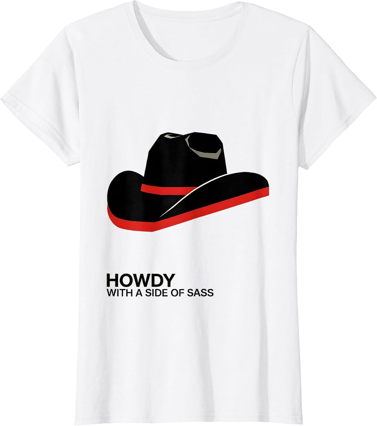 Howdy With a Side of Sass Graphic Design T-Shirt - White