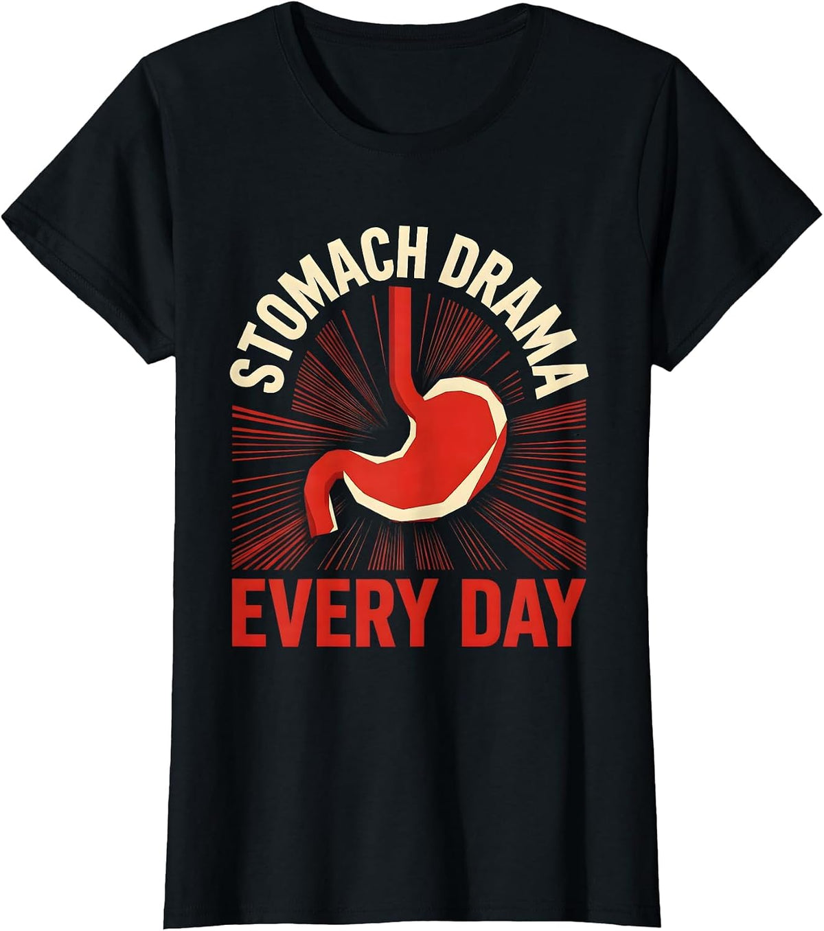 Tummy Ache Survivor Stomach Drama Every Day T-Shirt - Black