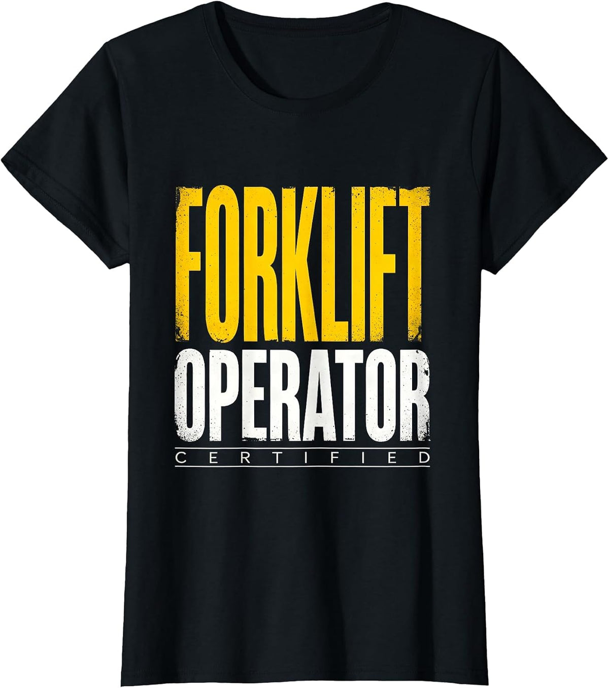Certified Forklift Operator Funny Construction Worker Gag T-Shirt - Black