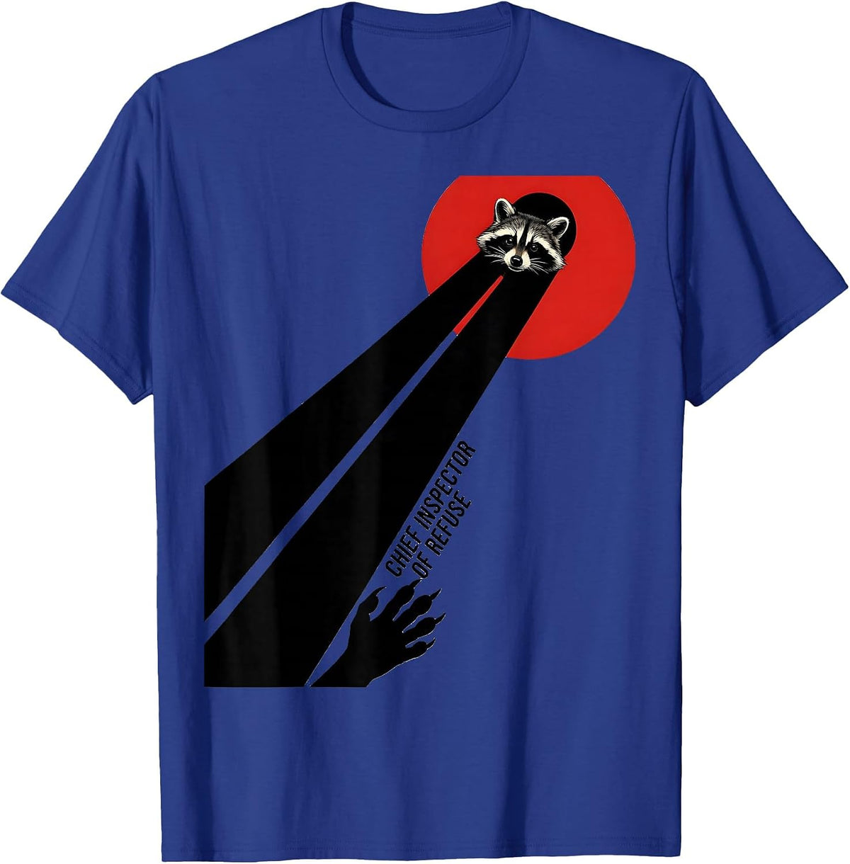 Chief Inspector Of Refuse Funny Raccoon Trash Panda T-Shirt - Royal Blue