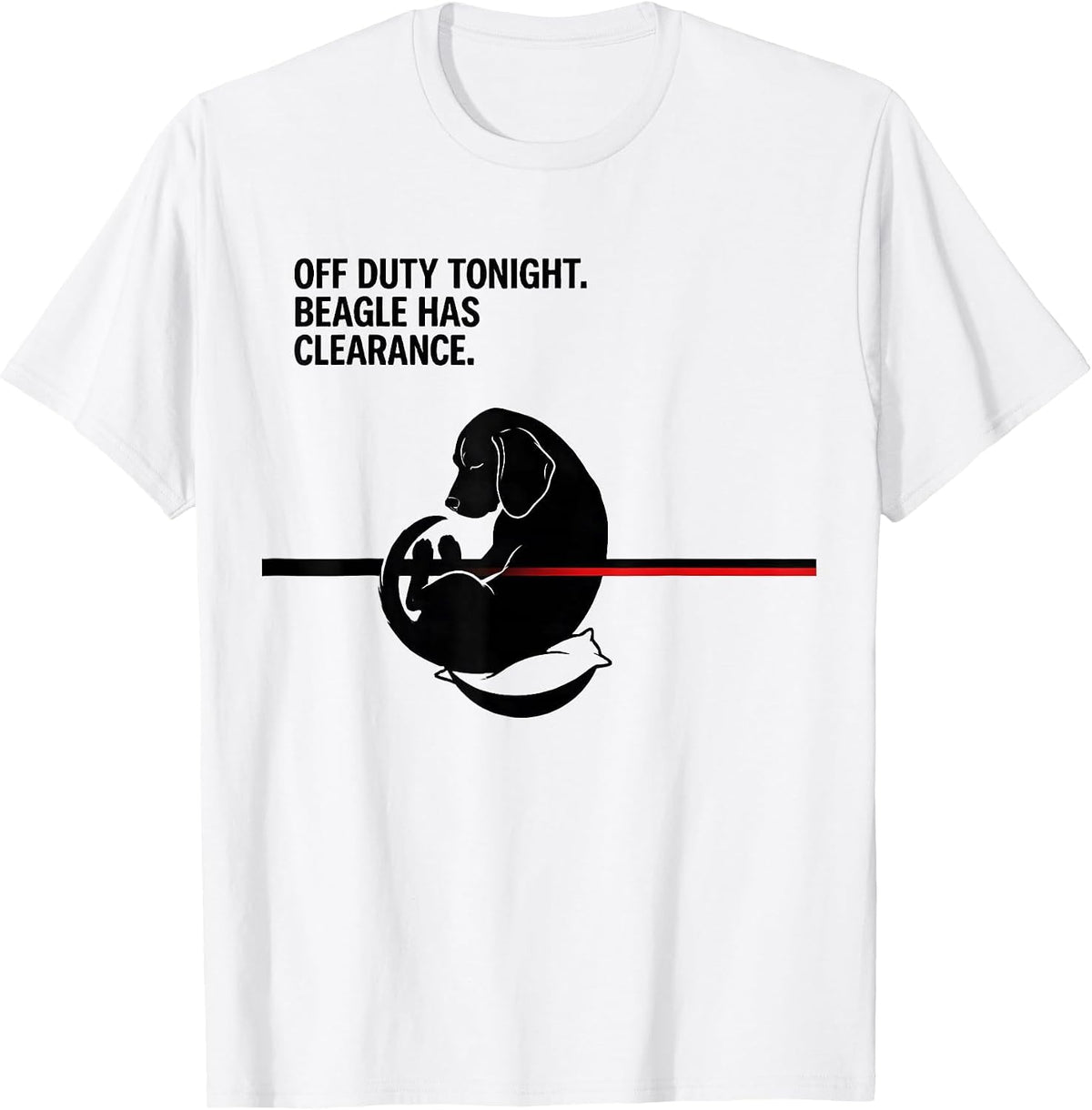 Men's Off Duty Tonight Beagle Has Clearance Funny Dog Owner T-Shirt - White