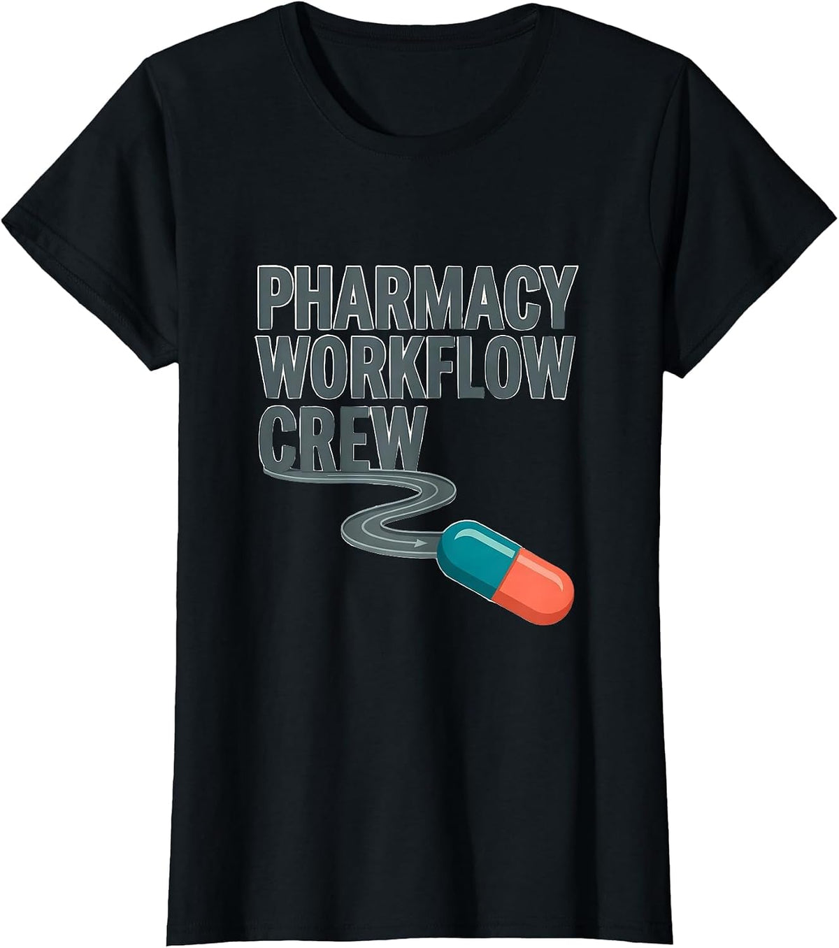 Pharmacy Workflow Crew Funny Pharmacist Pharmacy Technician T-Shirt - Black