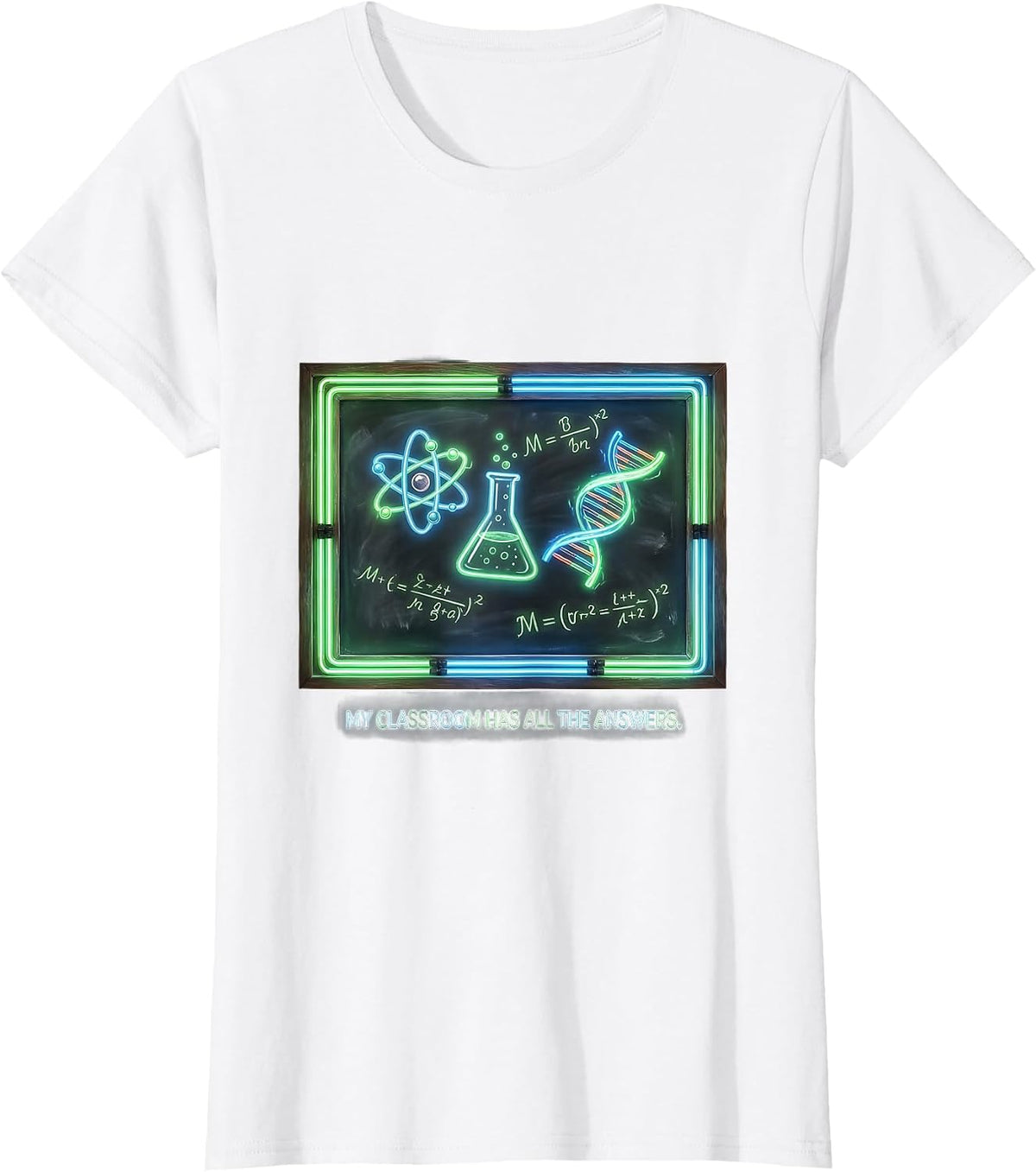 My Classroom Has All The Answers Science Teacher T-Shirt - White