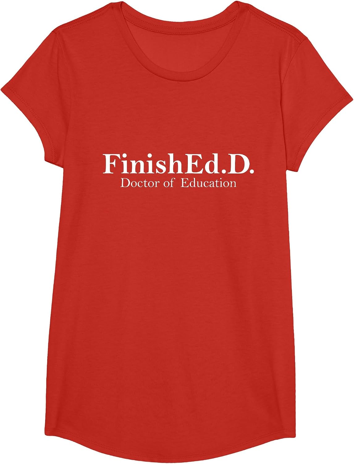 Doctor of Education Doctoral Degree 2026 Graduation EDD T-Shirt - Girls Red
