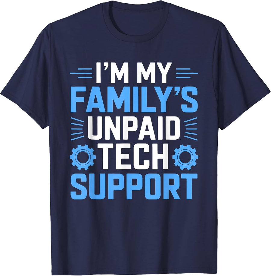 I'm My Family's Unpaid Tech Support Funny Computer Engineer T-Shirt - Navy Blue