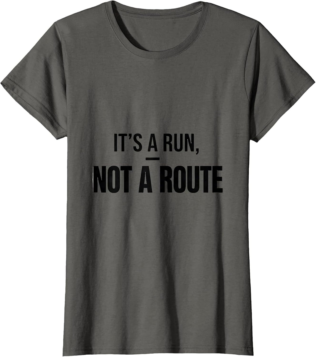 Women's It's A Run, Not A Route Funny School Bus Driver Gift T-Shirt - Asphalt Grey
