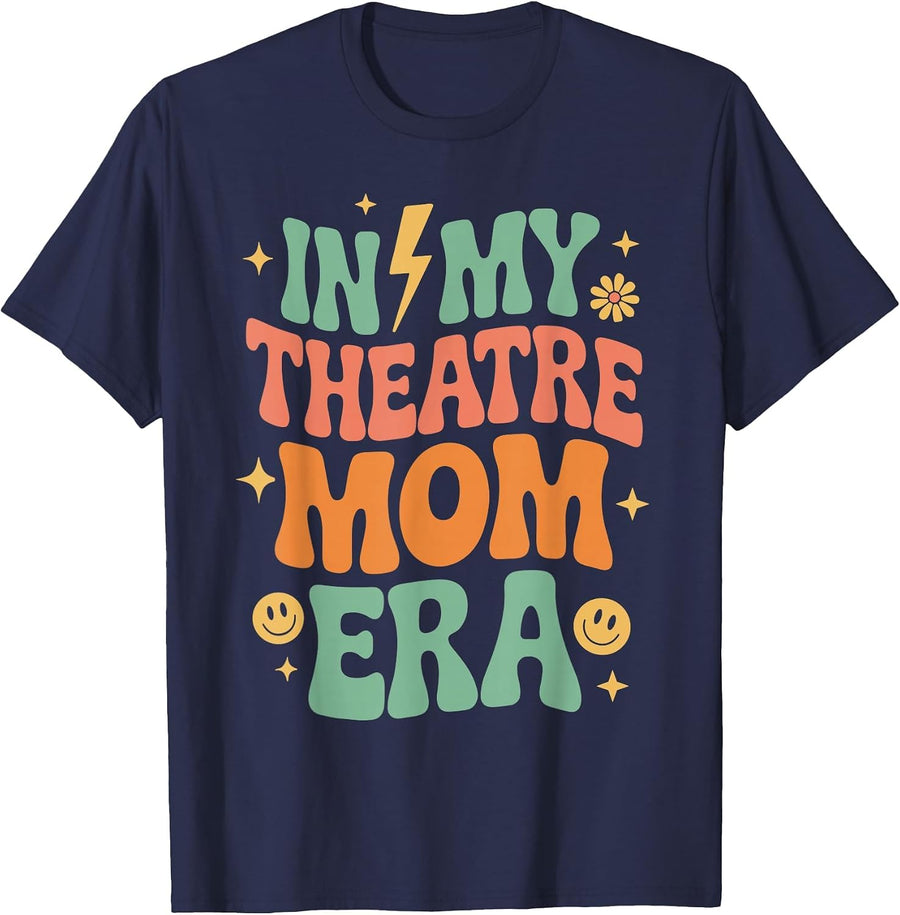 in My Theatre Mom Era Drama Class Groovy Thespian Theater T-Shirt - Navy Blue