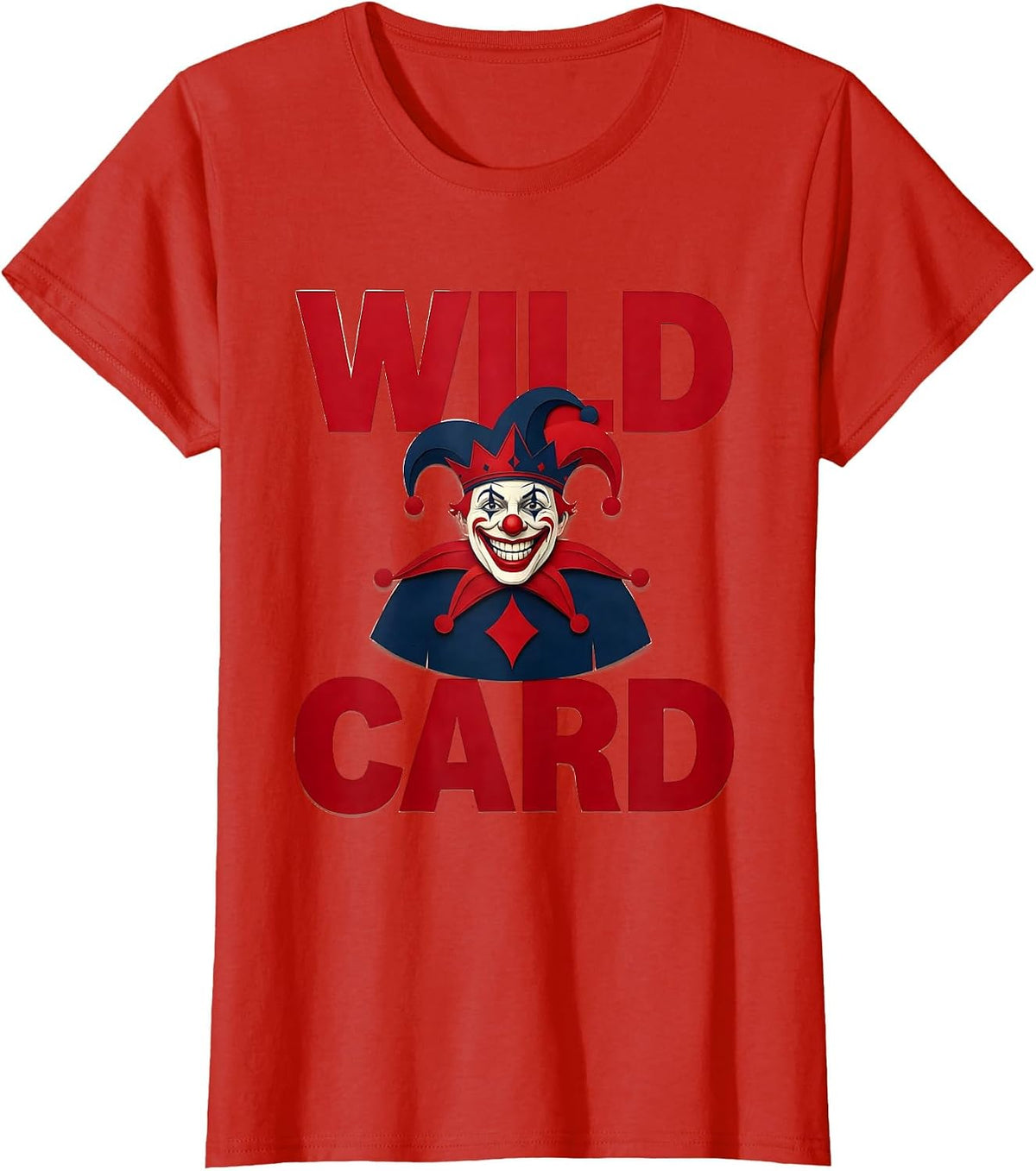 Women's Wild Card Funny Jester Poker Player Casino Gambler Halloween T-Shirt - Red