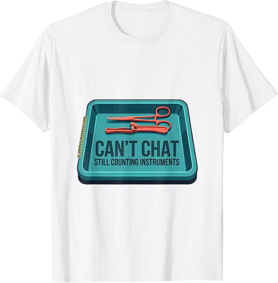 Cant Chat Still Counting Instruments Funny PCT Appreciation T-Shirt - White