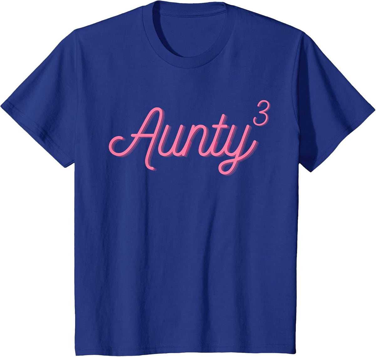 Aunty3 Aunty Cubed Aunt of Three 3 Nieces Nephews Mother Day T-Shirt - Royal Blue