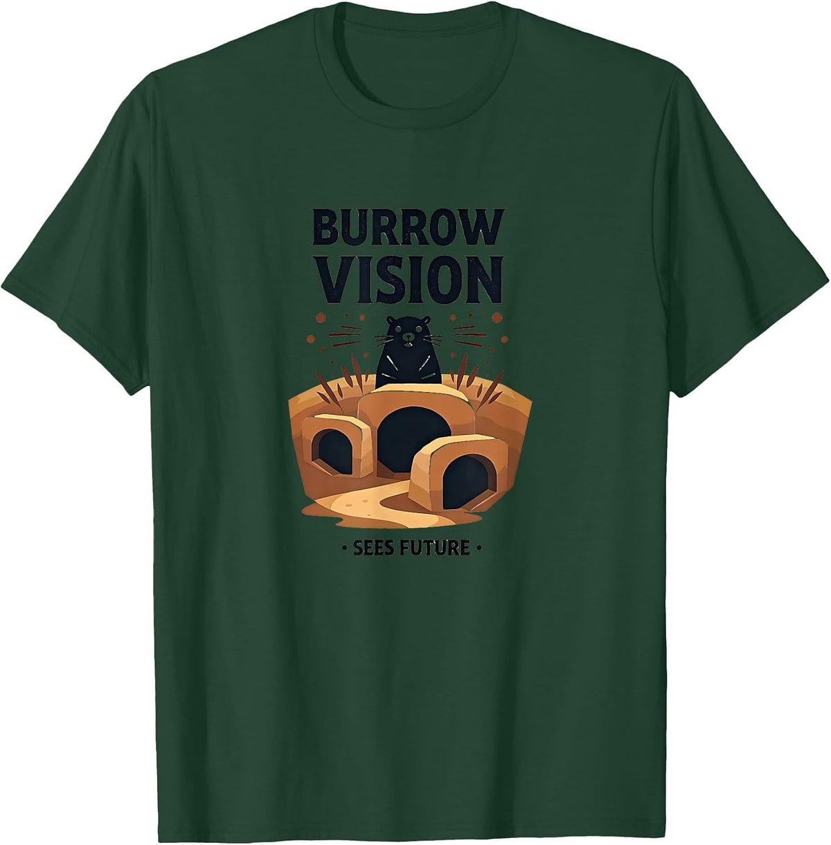 Burrow Vision Sees Future Groundhog Design T-Shirt - Dark Green