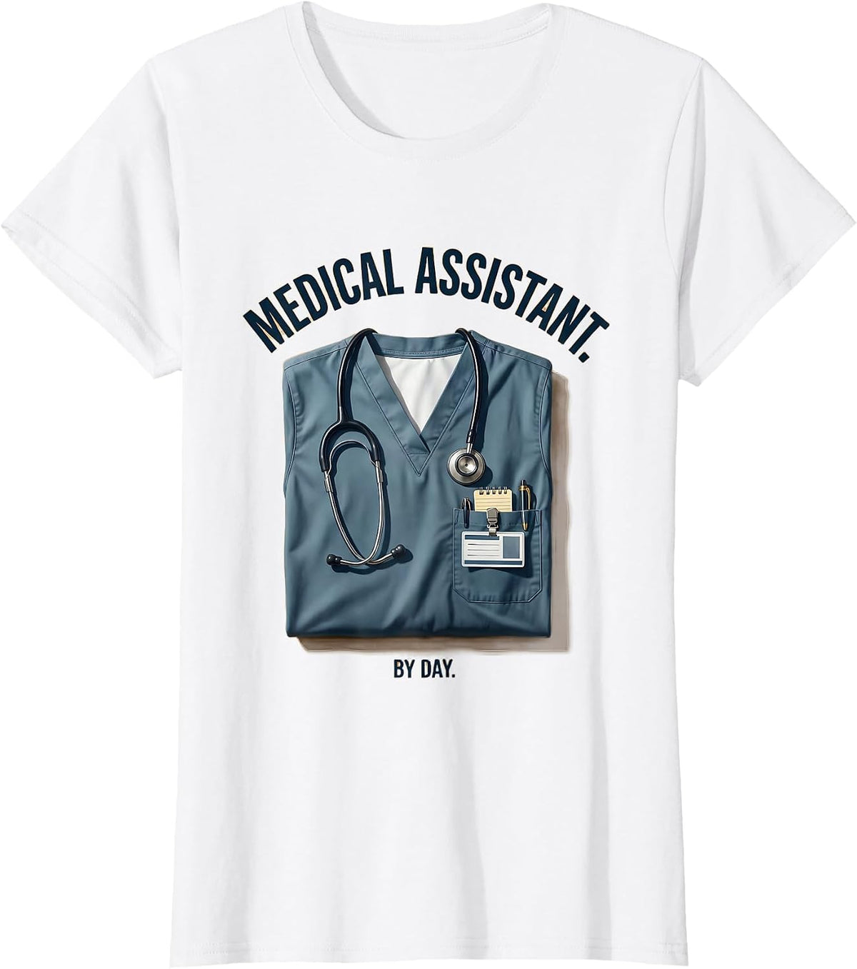 Medical Assistant By Day Graphic Design T-Shirt - White