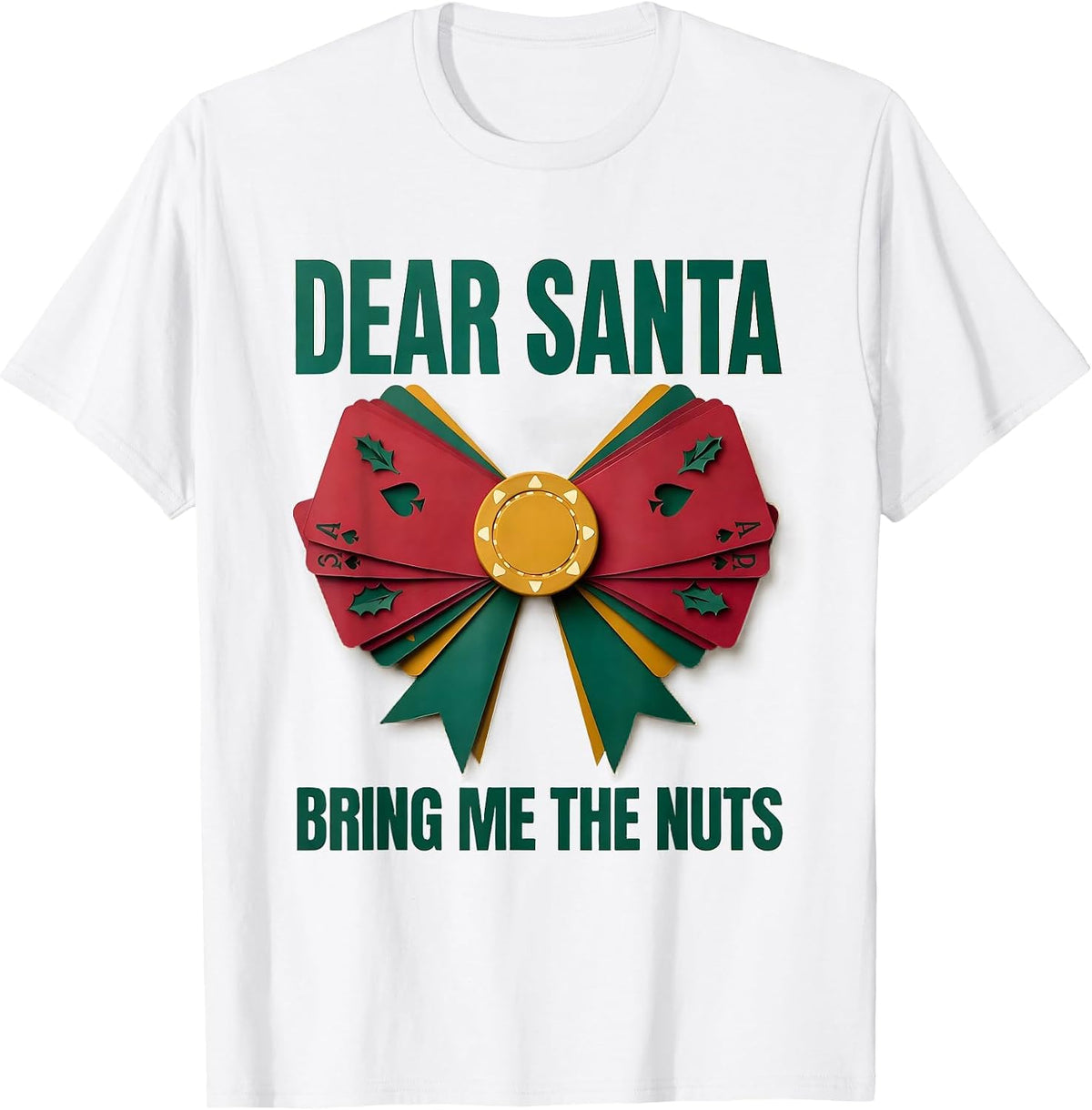 Men's Dear Santa, Bring Me The Nuts Funny Poker Gamer Christmas T-Shirt - White