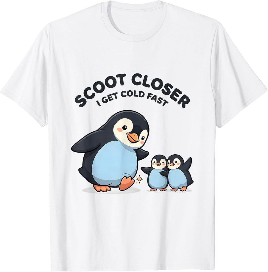 Men's Scoot Closer I Get Cold Fast Cute Kawaii Penguin Lover Humor T-Shirt - White