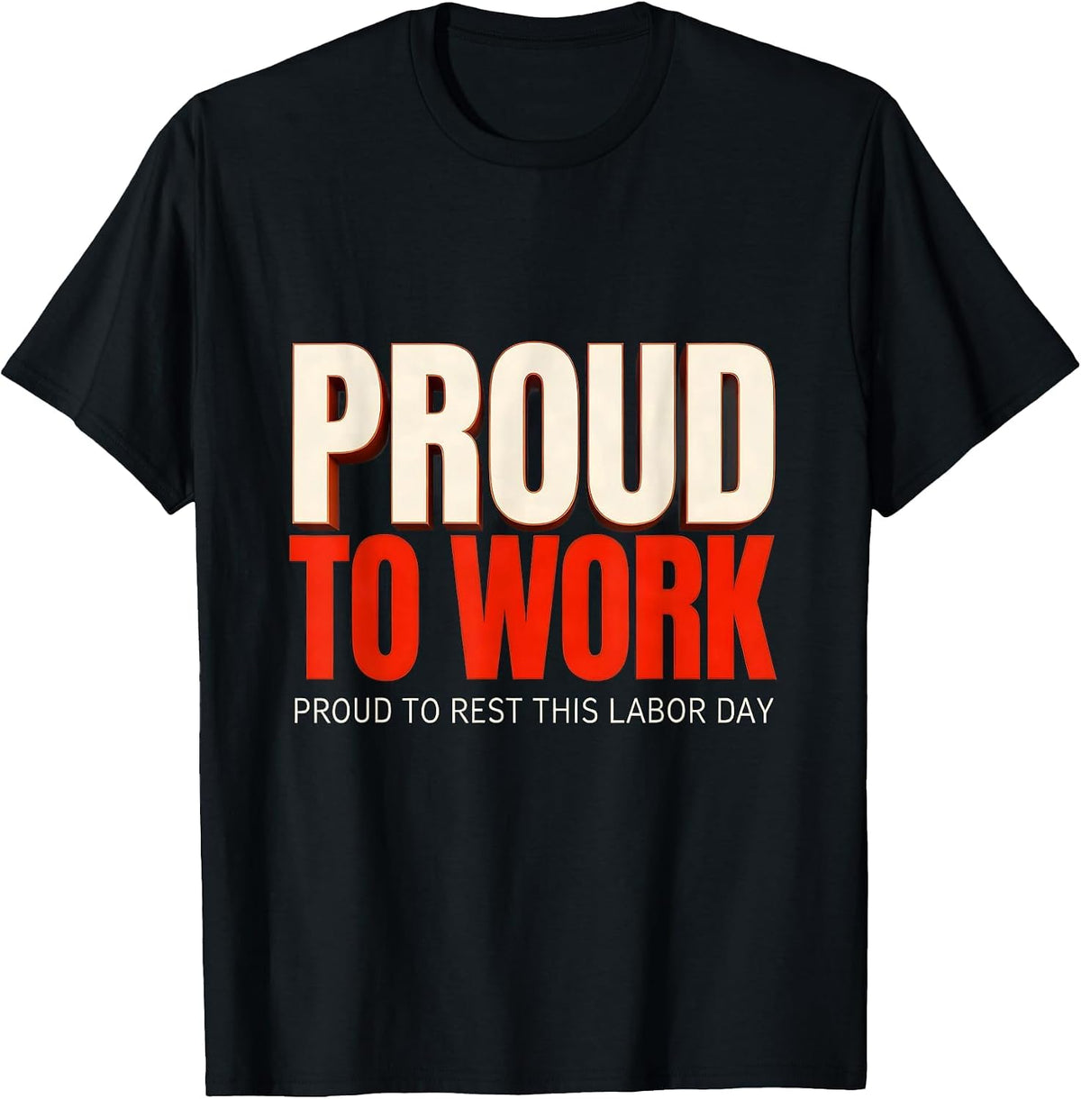 Men's Proud To Work, Proud To Rest This Labor Day Patriotic T-Shirt - Black