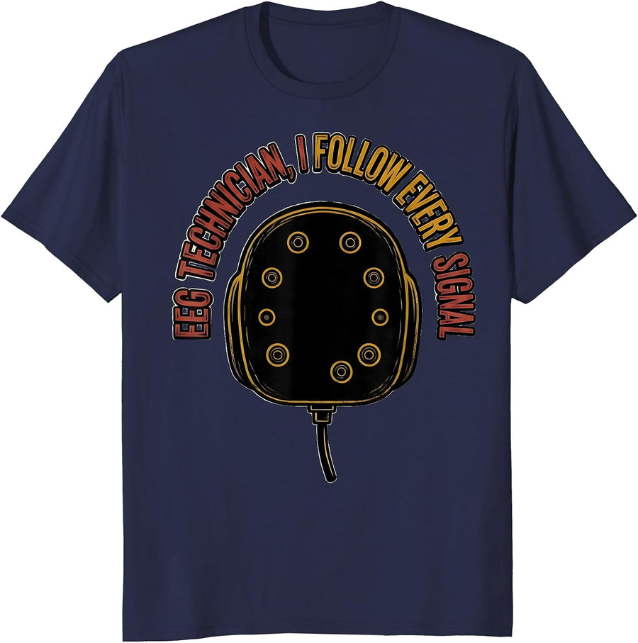 EEG Technician I Follow Every Signal Tattoo Healthcare Tech T-Shirt - Navy Blue