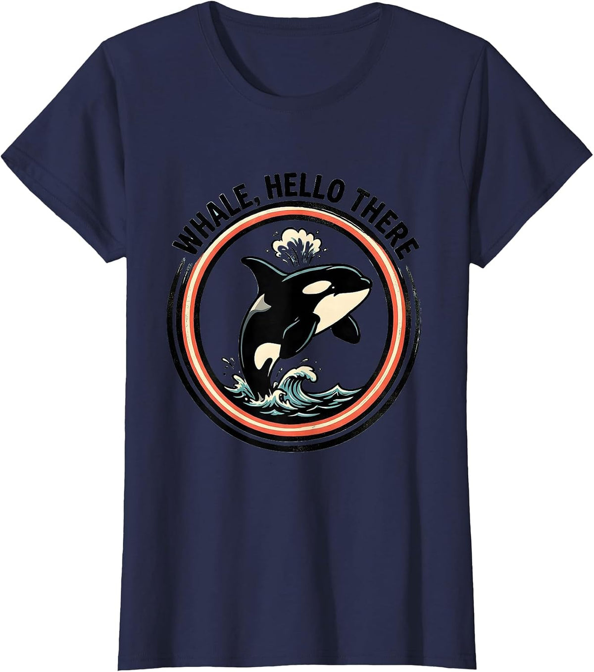 Women's Whale Hello There Funny Orca Whale Ocean Animal Humor T-Shirt - Navy Blue