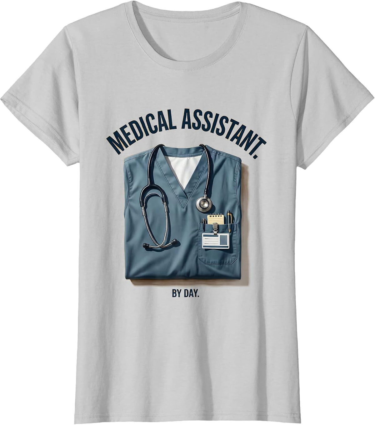 Medical Assistant By Day Graphic Design T-Shirt - Silver Grey