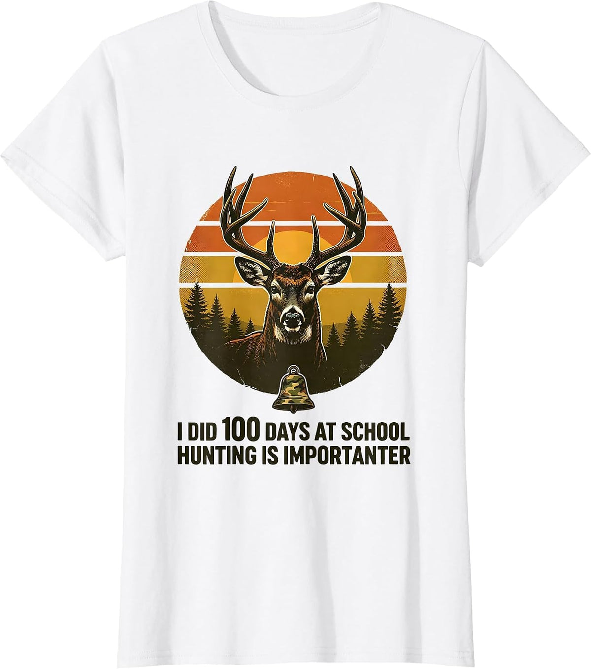 I Did 100 Days At School, Hunting Is Importanter Camo T-Shirt - White