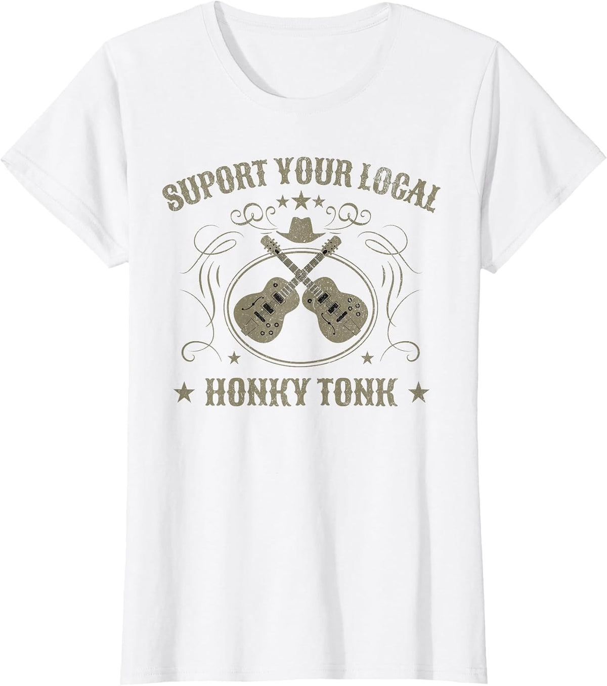Support Your Local Honky Tonk Country Music Bar T-Shirt - White