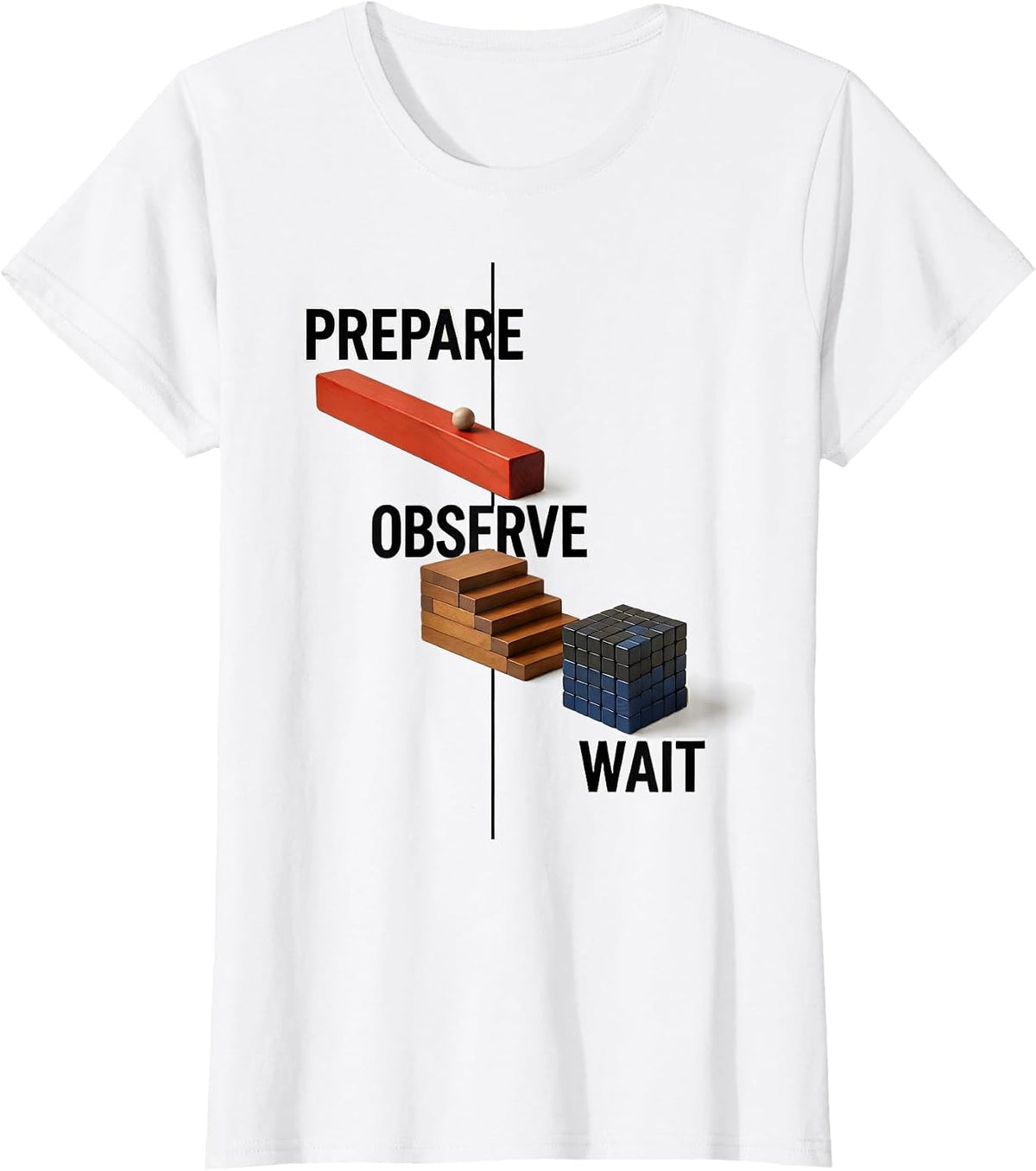 Women's Prepare Observe Wait Geometric Montessori Teacher Philosophy T-Shirt - White